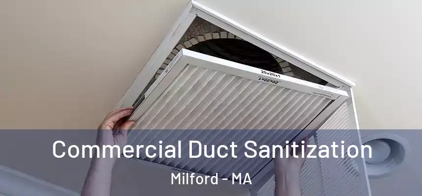  Commercial Duct Sanitization Milford - MA